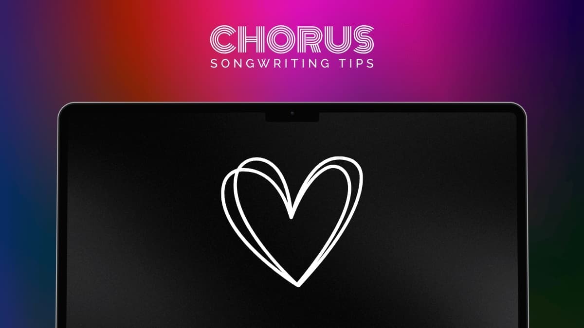 6 Tips Pro Songwriters Use For Writing a Better Chorus