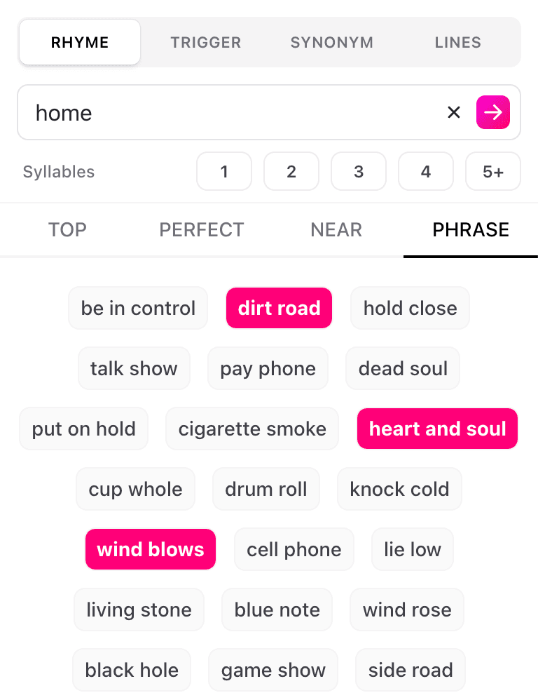 Phrase rhyme results for "home" in the Chorus rhyming dictionary
